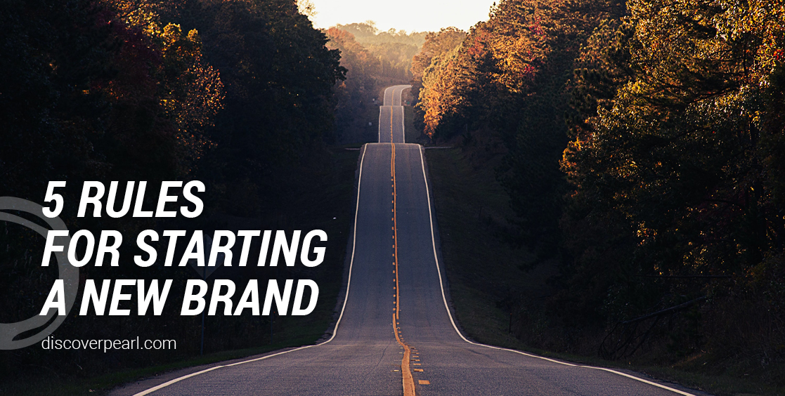 5 rules to starting a new brand